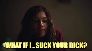 Well, Zendaya, since you asked...