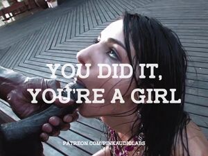 You did it, you're a girl.