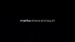 Marika Shave and Squirt